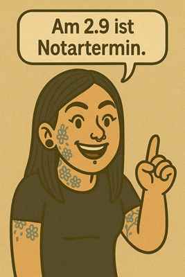 Heute war Notartermin!